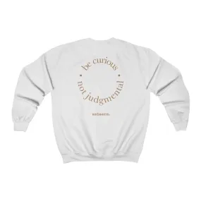 Be Curious - Relaxed Fit Crewneck Sweatshirt