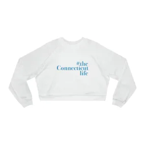 #theconnecticutlife Women's Cropped Fleece Pullover