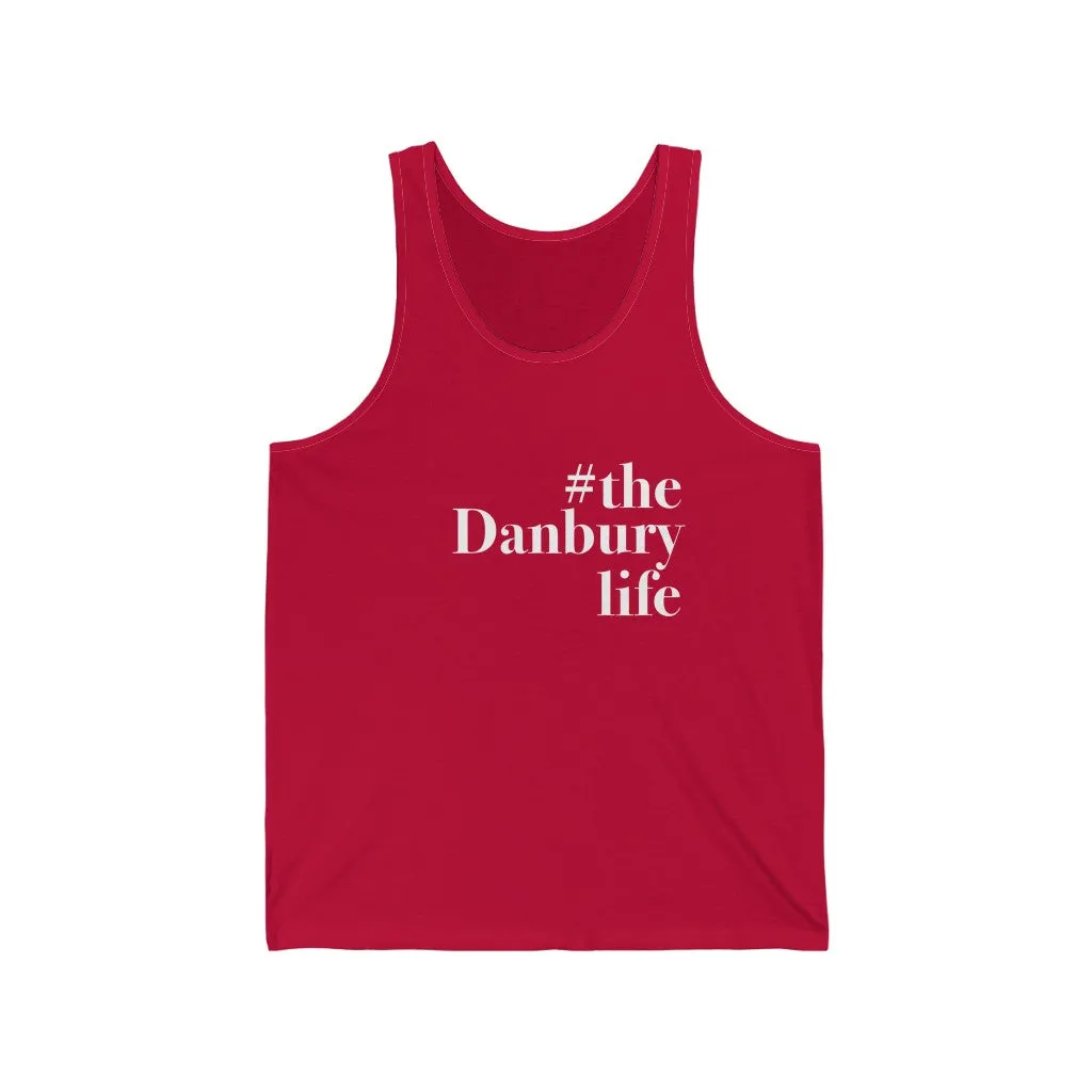 #thedanburylife Unisex Jersey Tank