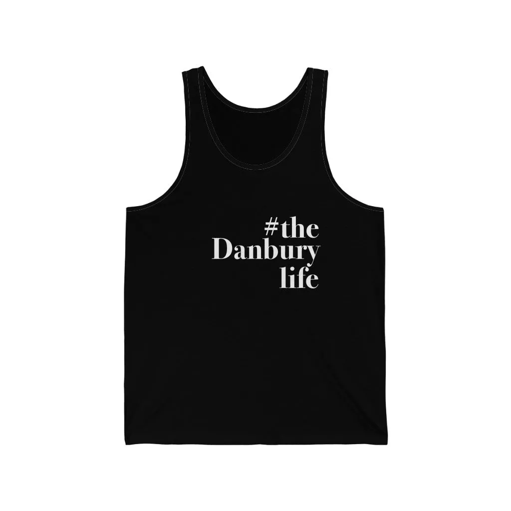 #thedanburylife Unisex Jersey Tank